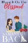 Baca, Samantha - Blame It On The Blizzard