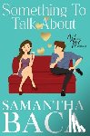 Baca, Samantha - Something To Talk About