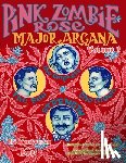 Vangunten, Dia - Pink Zombie Rose: Major Arcana