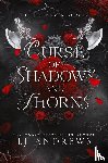 Andrews, Lj - Curse of Shadows and Thorns