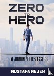Nejem, Mustafa - Zero to Hero