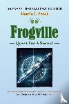 Frost, Sharla J - Frogville