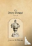 Moser, Johann M. - Moser, J: Ivory Fount