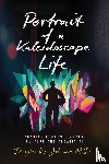 Johnson, Douglas W - Portrait of a Kaleidoscope Life