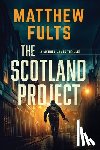 Fults, Matthew - The Scotland Project