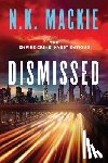 Mackie, N. K. - Dismissed
