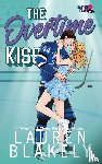 Blakely, Lauren - The Overtime Kiss