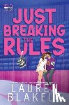 Blakely, Lauren - Just Breaking the Rules