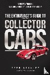 Stanley, Greg - The Enthusiast's Guide To Collector Cars