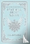 Blooming, C. a. - Feathers, Frost & Fate