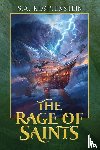 Klopfenstein, S. A. - The Rage of Saints (Illustrated Paperback)