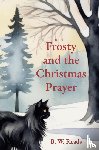 Reads, B. W. - Frosty and the Christmas Prayer