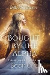 Moondragon, Bella - Bought by the Alpha