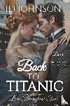 Johnson, Id - Back to Titanic