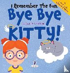 Christian, Suzanne T., Ravens, Two Little - I Remember the Fun. Bye Bye Kitty!