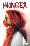 Negi, Nihaarika - Hunger Bill Sienkiewicz Premiere Edition