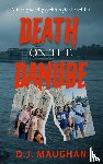 Maughan, D. J. - Death on the Danube
