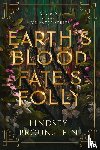 Brounstein, Lindsey - Earth's Blood, Fate's Folly