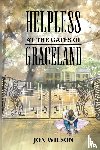Wilson, Jon - Helpless at the Gates of Graceland