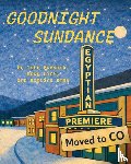 Kmak, Katrina, Burdick, John, Cier, Andy - Goodnight Sundance