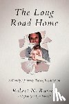 Ruesch, Robert N. - The Long Road Home