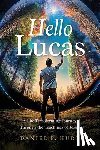 Hurt, Daniel F. - Hello Lucas