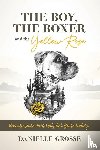 Grosse, Danielle - The Boy, the Boxer, and the Yellow Rose