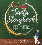 Miller, Kim A. B. - The Santa Storybook - Santa's Helper and Santa is My Name: Discover the Legends of Santa and Become a Santa Helper Too!