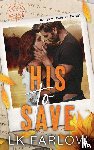 Farlow, Lk - His to Save