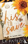 Farlow, Lk - His to Save
