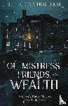 Cunningham, S. J. - Of Mistress, Friends, and Wealth