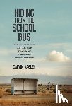 Bagley, Calvin - Hiding from the School Bus