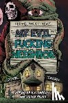 Roberts, Nick, Greenwood, Gage, Durgin, John - My Evil Fucking Neighbor