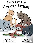 Gaymer-Jones, Nicky - Ken's Ketchup Covered Kittens