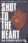 Hemingway Krieger, Karl - Shot to the Heart