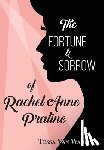 Van Wade, Tessa - The Fortune and Sorrow of Rachel Anne Praline