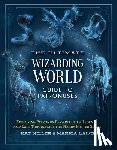 Miller, Kat, Laing, Marica - The Ultimate Wizarding World Guide to Patronuses