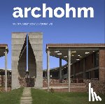 Chen, Aric - Archohm: Indian Contemporary Architecture