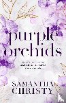 Christy, Samantha - Purple Orchids