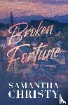 Christy, Samantha - Broken Fortune
