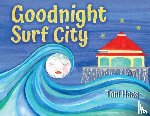 Haas, Toni - Goodnight Surf City