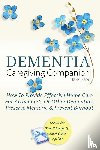 Clardy, Ben - DEMENTIA CAREGIVING COMPANION