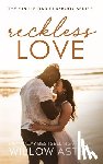 Aster, Willow - Reckless Love