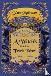 Malliway, Blake (Blake Malliway) - A Witch's Guide to Fetch Work