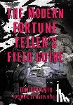 Benjamin, Tom (Tom Benjamin) - The Modern Fortune-Teller's Field Guide