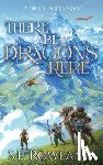 Rowland, S. L. - There Be Dragons Here: A Cozy Fantasy Adventure