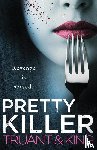 Truant, Johnny B., King, Nolon - Pretty Killer