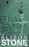 Stone, Alison - Final Curtain