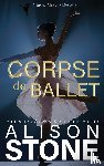 Stone, Alison - Corpse de Ballet