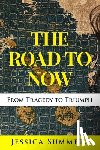 Summers, Jessica - The Road to Now